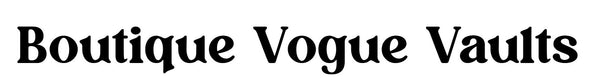 BOUTIQUE VOGUE-VAULTS